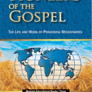 Pioneers of the Gospel