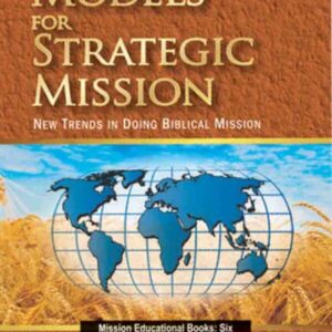 Biblical Models for Strategic Missions